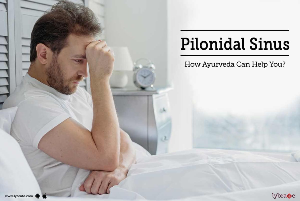 Pilonidal Sinus How Ayurveda Treatment Can Help You By Dr Deepika