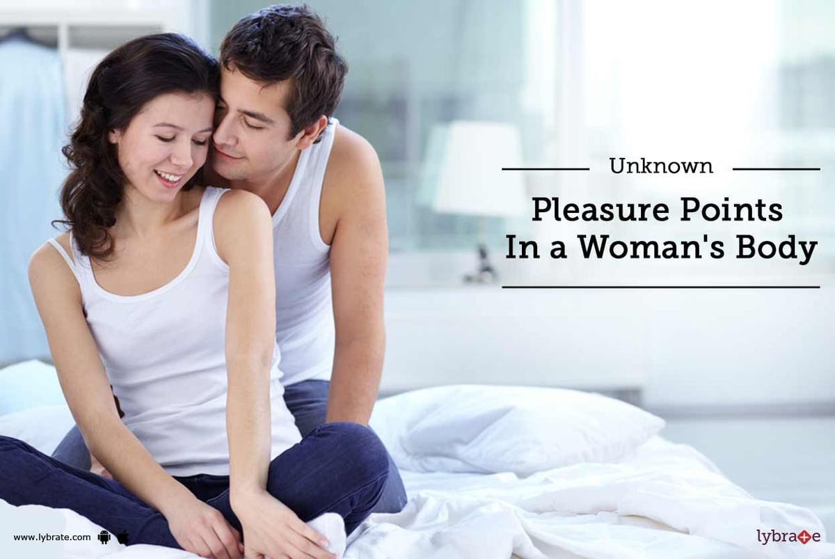 Unknown Pleasure Points In A Woman S Body Erogenous Zones By Dr