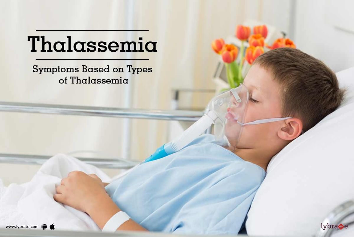 Thalassemia Types Causes Symptoms And Treatment Health All The Best