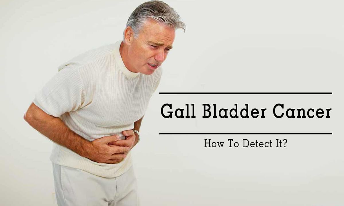 Gall Bladder Cancer Know The Symptoms Treatment Of It