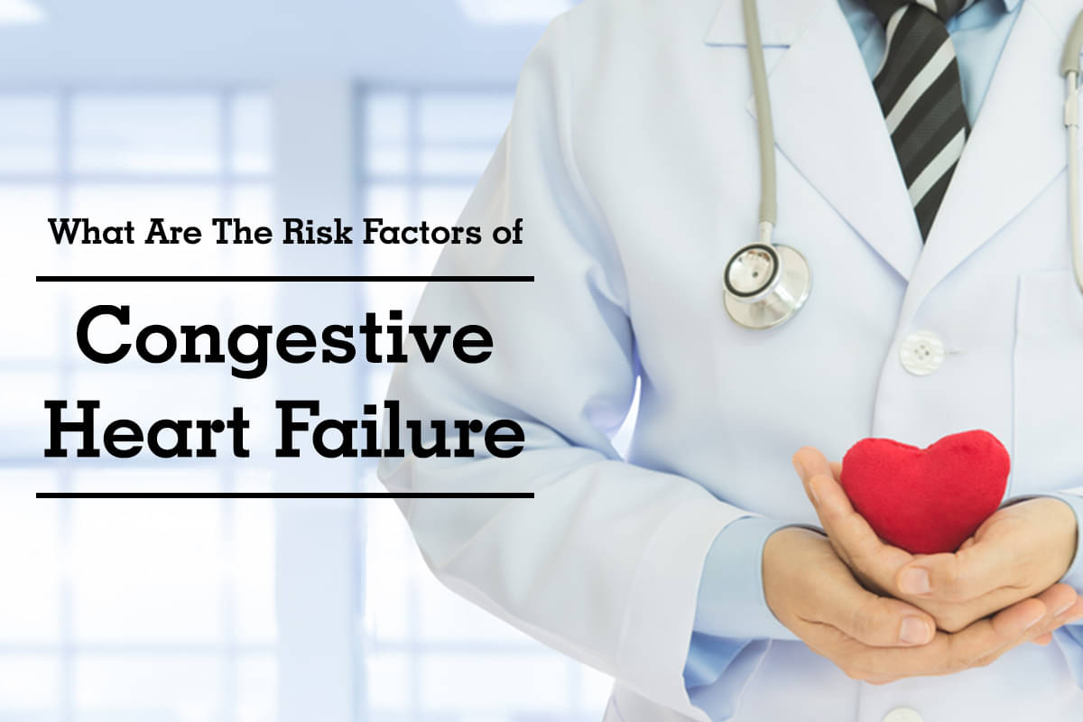 what-are-the-risk-factors-of-congestive-heart-failure-by-dr-garima