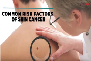 <br/><br/>There are certain common risk factors that put you at a greater risk of skin cancer. T...