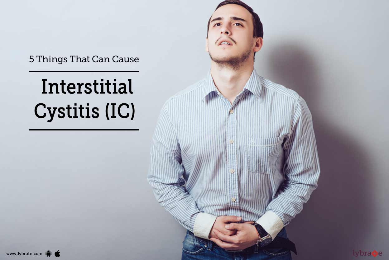 5 Things That Can Cause Interstitial Cystitis (IC) By Dr. Anirudh