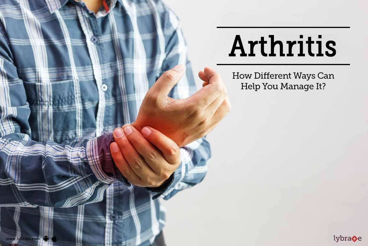 Arthritis - How Different Ways Can Help You Manage It? - By Dr. Jiva ...