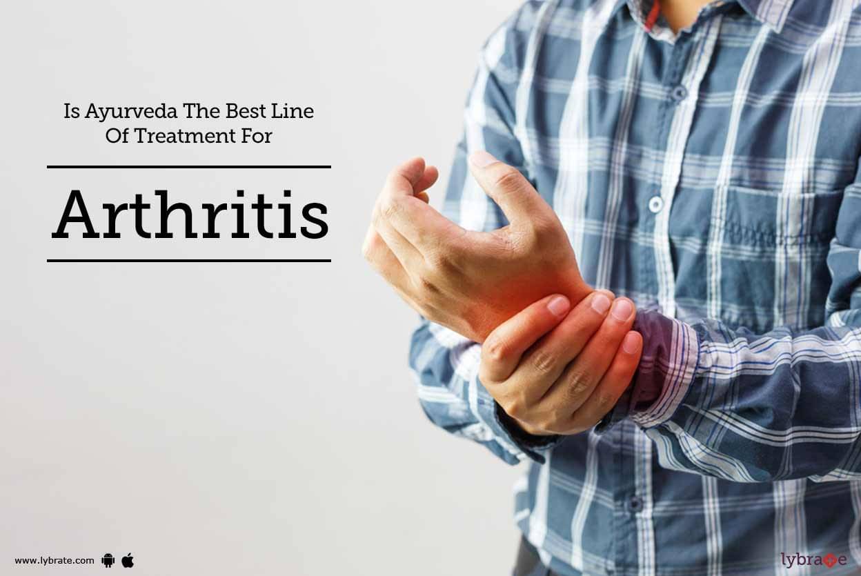 Is Ayurveda The Best Line Of Treatment For Arthritis? - By Dr. Sandip ...