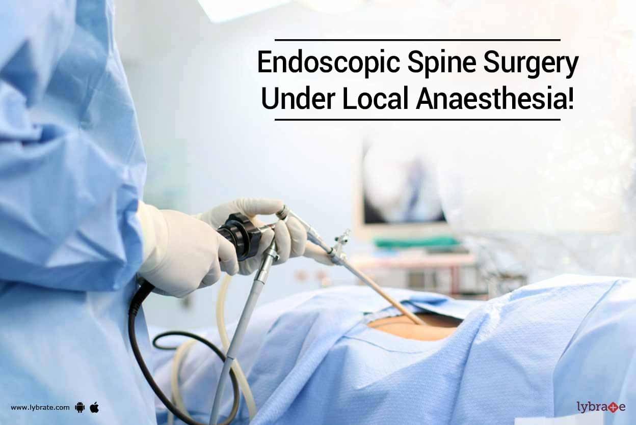 Endoscopic Spine Surgery Under Local Anaesthesia! - By Dr. Sarabjeet