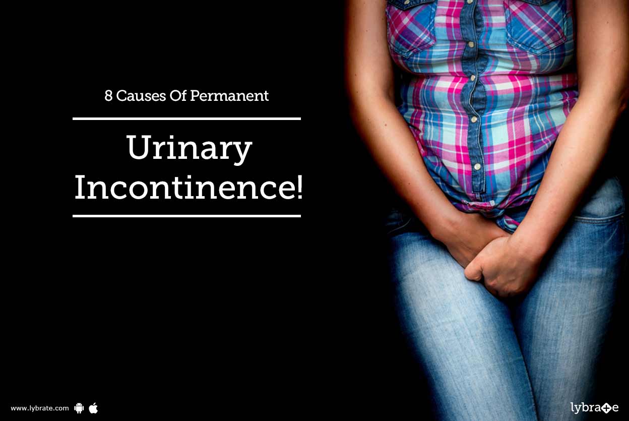 8 Causes Of Permanent Urinary Incontinence! By Dr. N Nagarajaiah