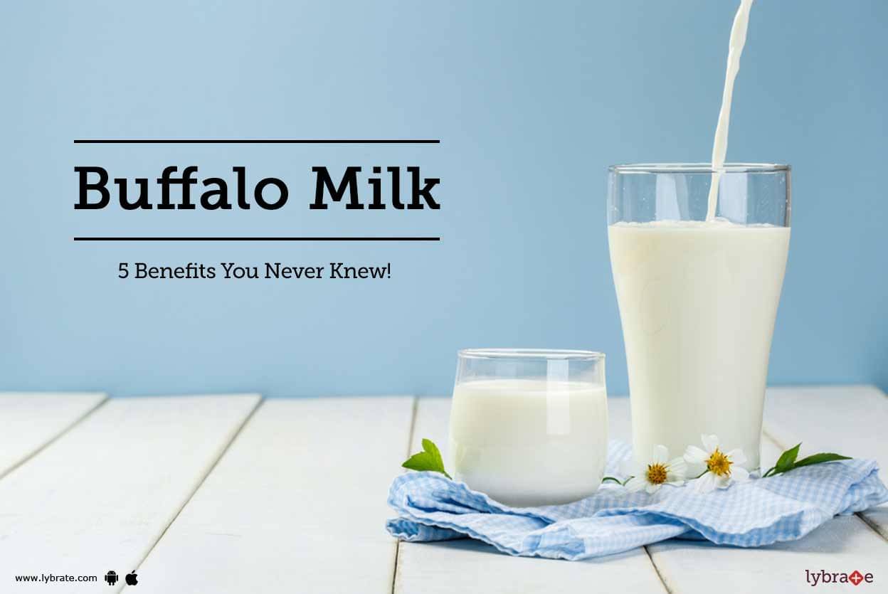 Buffalo Milk - 5 Benefits You Never Knew! - By Dr. Kedar 