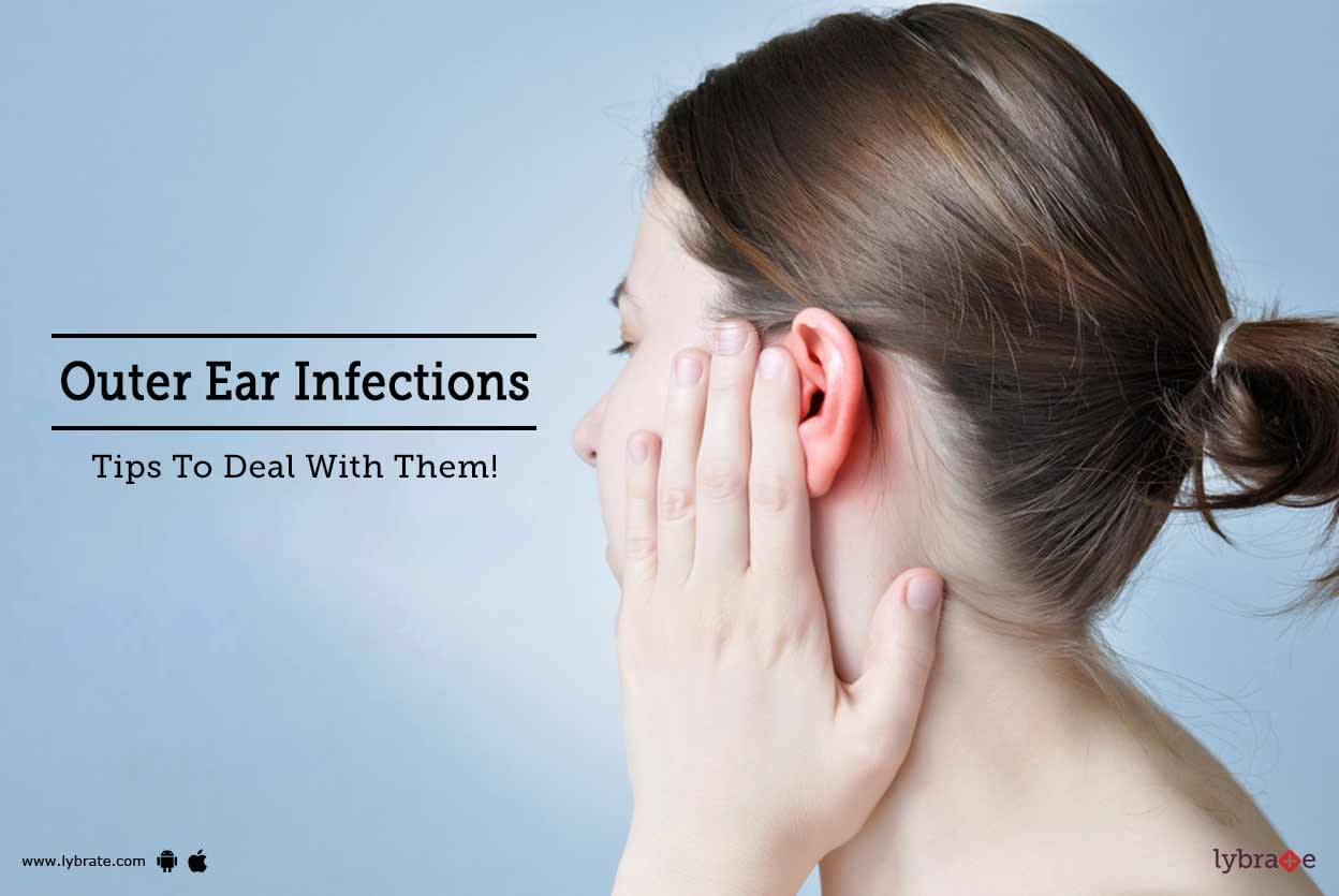 outer-ear-infections-tips-to-deal-with-them-by-dr-s-m-gupta-lybrate