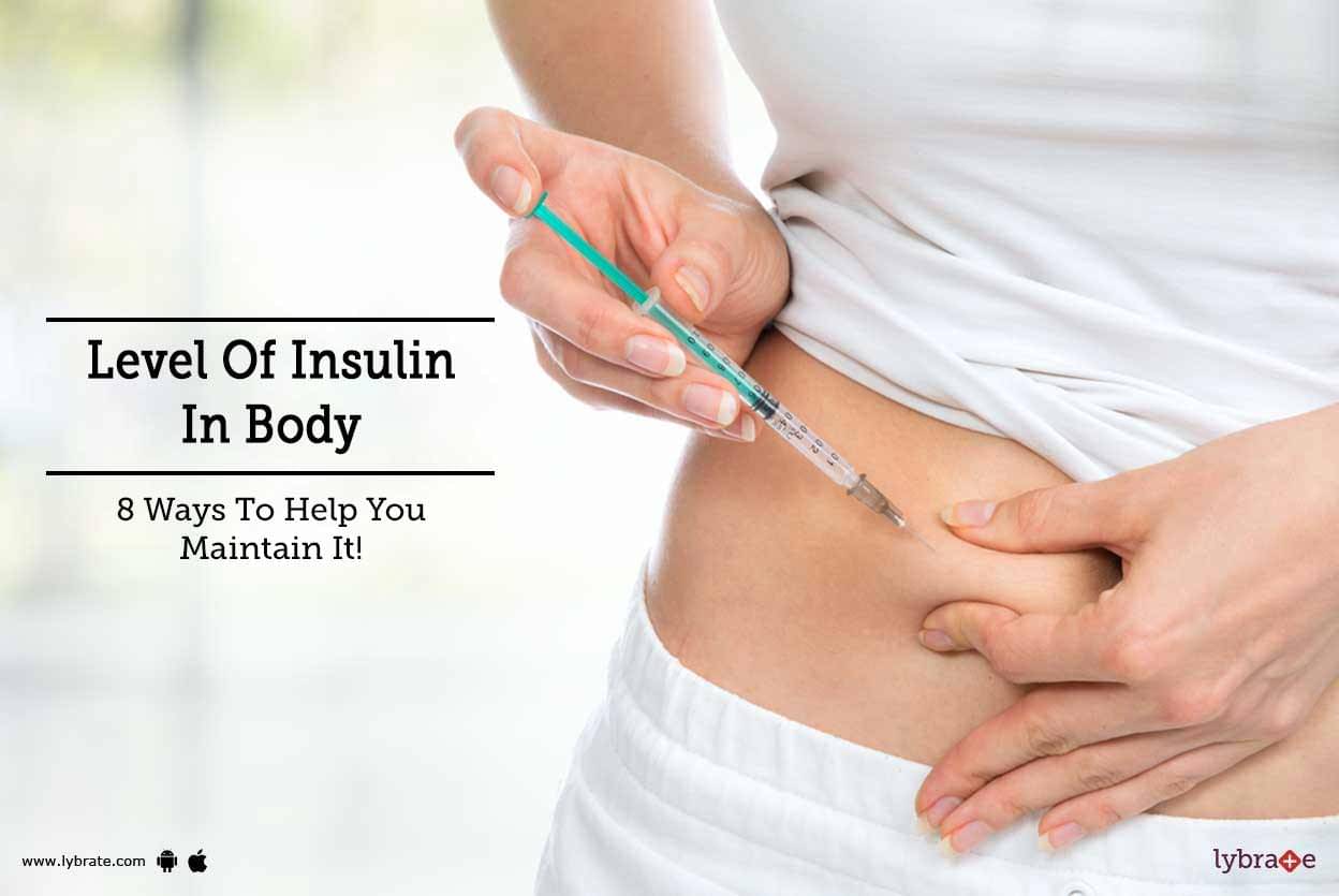 level-of-insulin-in-body-8-ways-to-help-you-maintain-it-by-dr