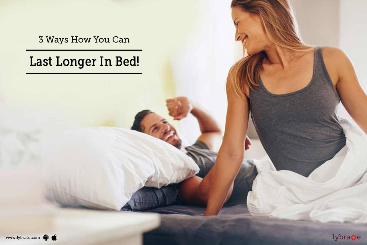 3 Ways How You Can Last Longer In Bed By Dr Kamalakanta