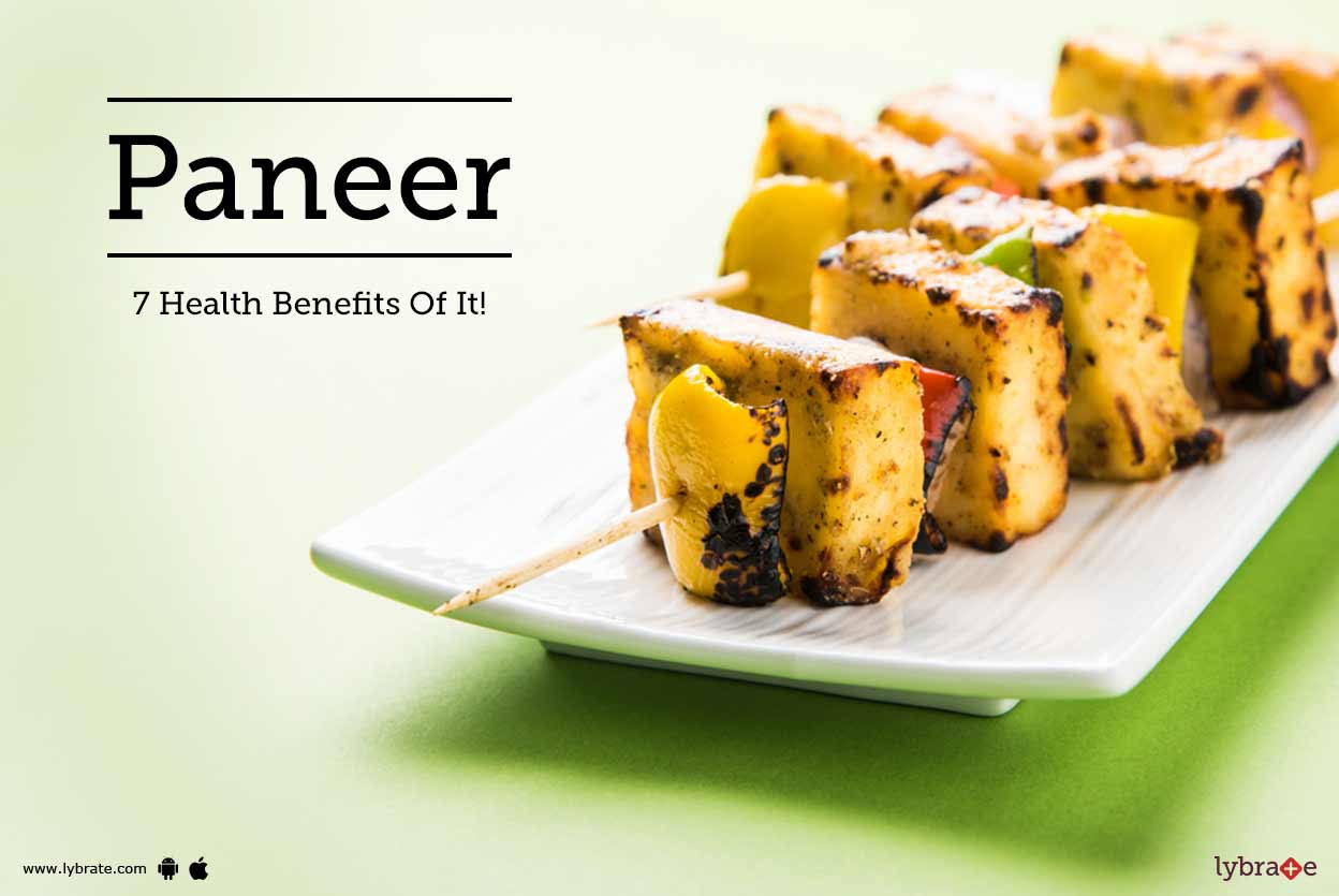 Paneer 7 Health Benefits Of It! By Dr. Pankaj Verma Lybrate