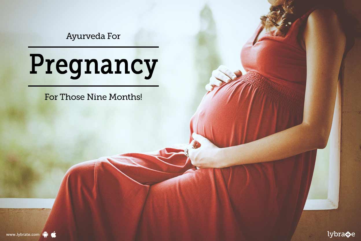 Ayurveda Pregnancy Care Tips For Those Nine Months! By Jiva Ayurveda