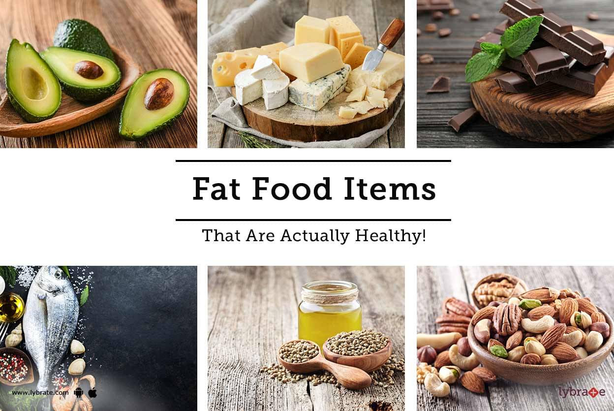 fat-food-items-that-are-actually-healthy-by-dt-mrs-maithili-kelkar