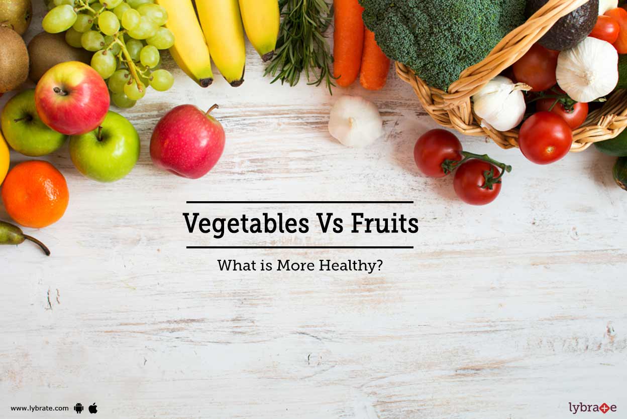 Vegetables Vs Fruits What is More Healthy? By Dt. Shivani Jotwani