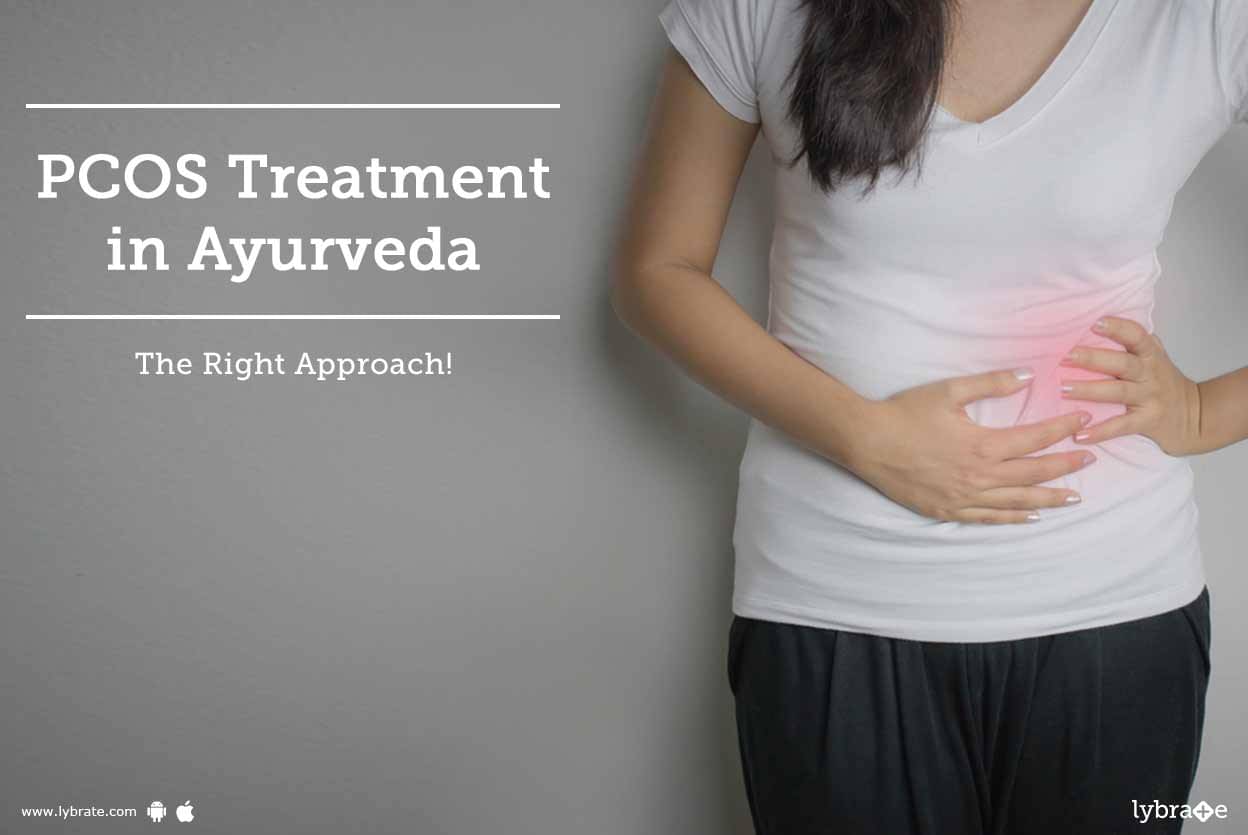 PCOS Treatment In Ayurveda The Right Approach By Dr Rohit Shah Lybrate