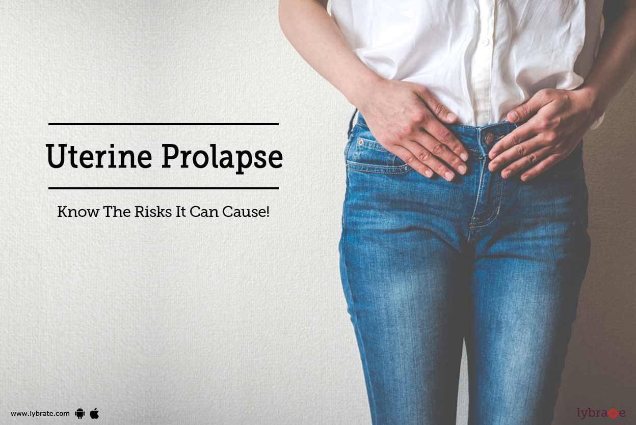 Uterine Prolapse Know The Risks It Can Cause By Dr Rajan Joshi My Xxx Hot Girl