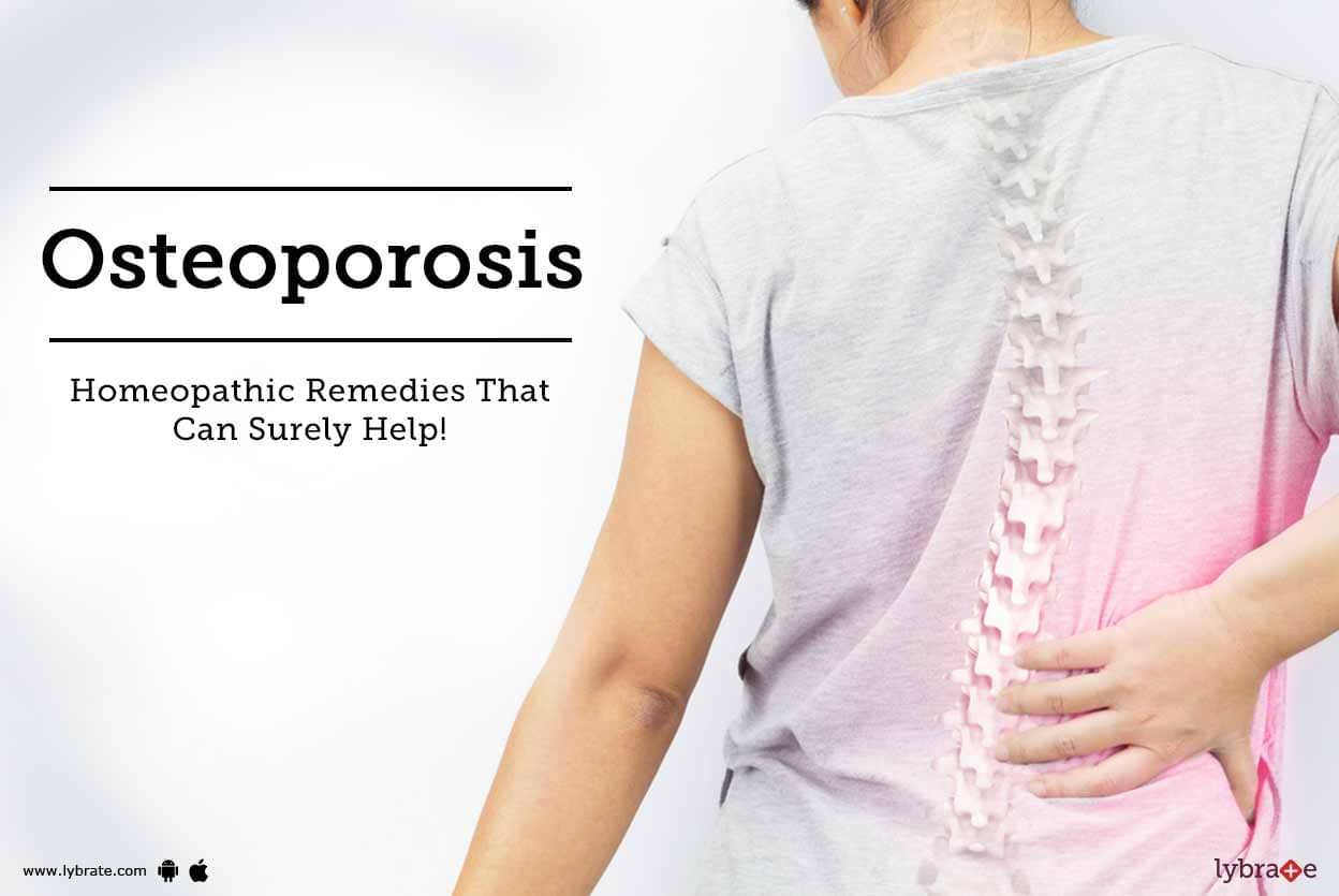 Osteoporosis - Homeopathic Remedies That Can Surely Help! - By Dr ...