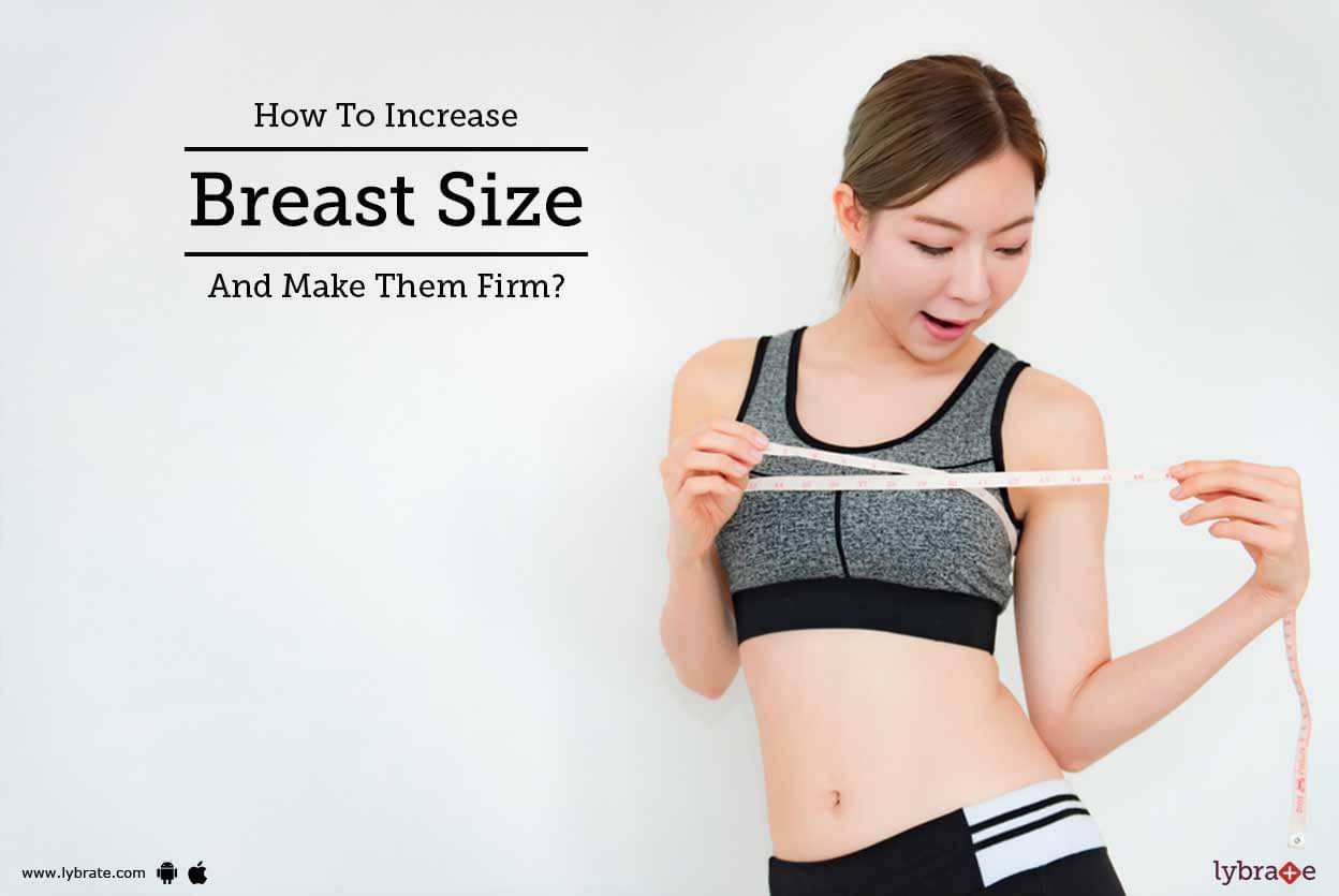 Firm make stand how naturally to breast How to