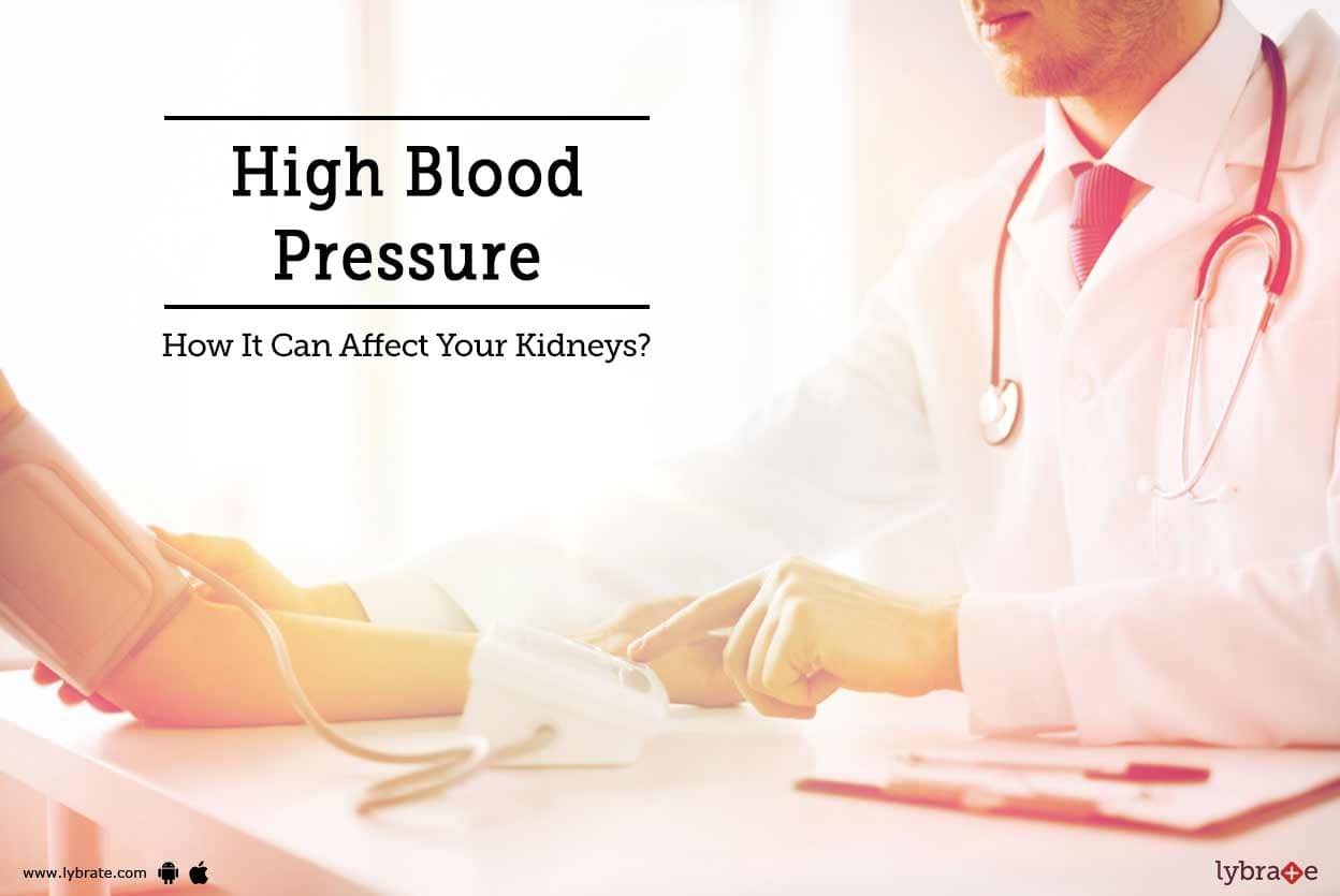 High Blood Pressure - How It Can Affect Your Kidneys? - By Dr. Sanjiv ...