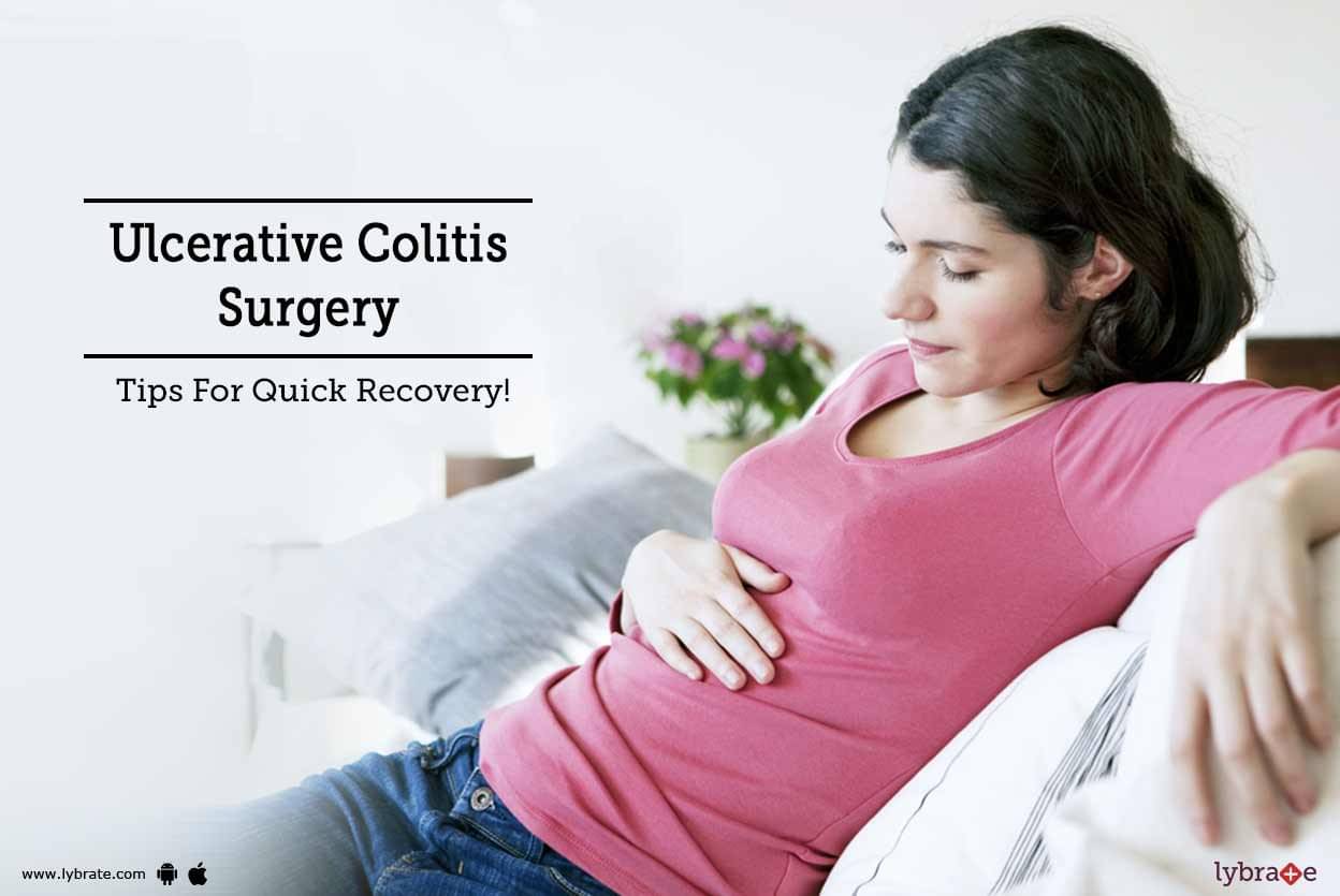 Ulcerative Colitis Surgery Tips For Quick Recovery By Dr