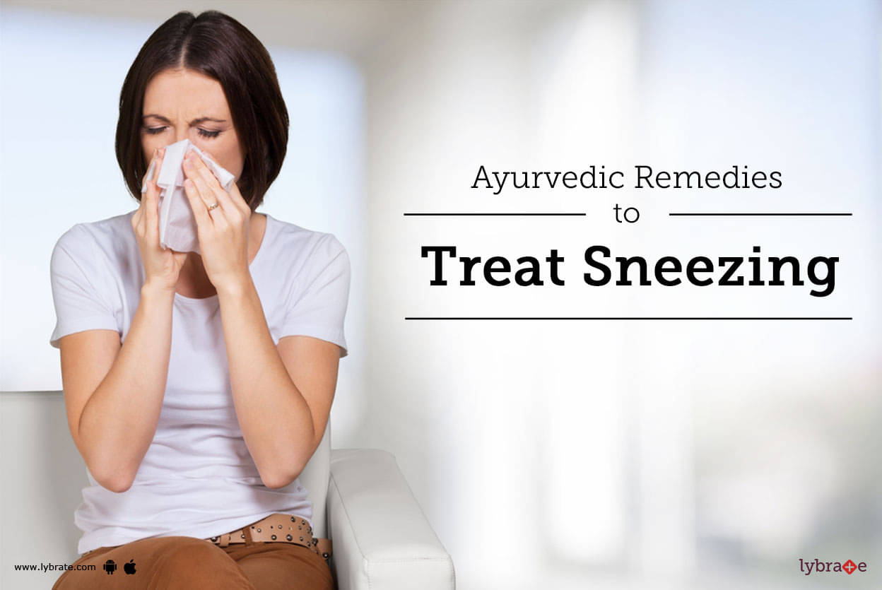 Best Ayurvedic Remedies For Sneezing Allergy Treatment By Dr Gokulan Bg Lybrate