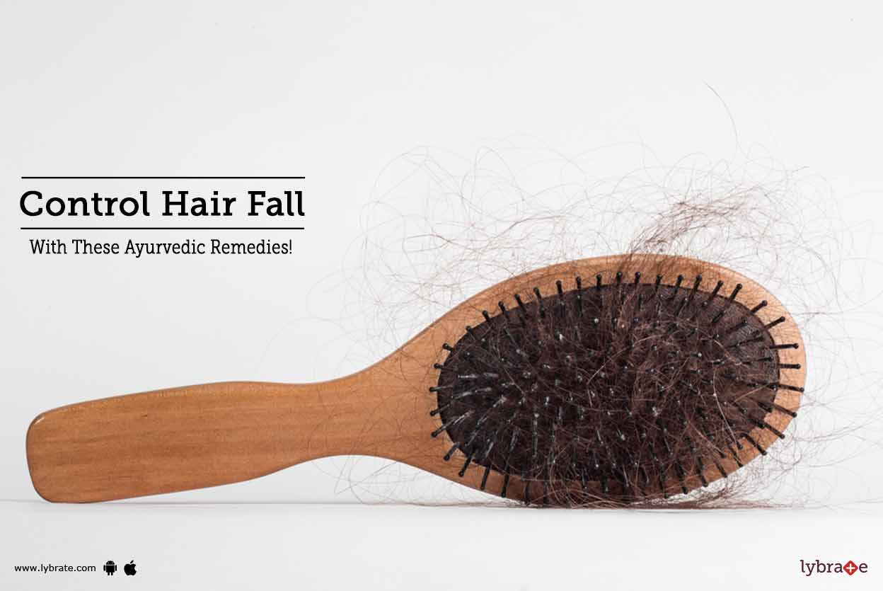 Control Hair Fall With These Ayurvedic Remedies By Vedic Gram