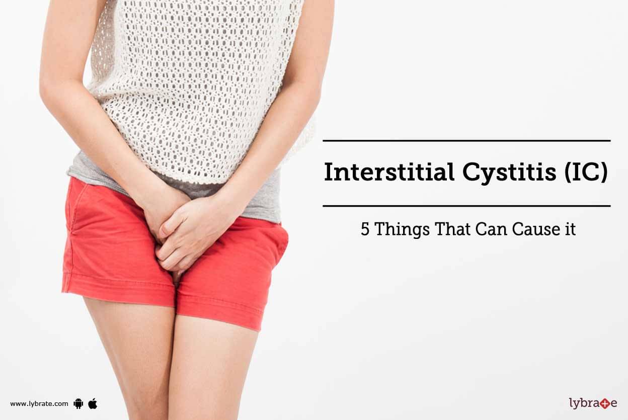 Interstitial Cystitis (IC) - 5 Things That Can Cause it - By Dr. Daresh ...