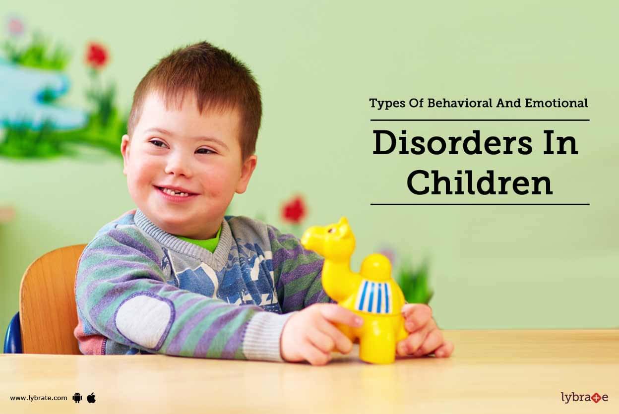 Types Of Childhood Behavior Disorders