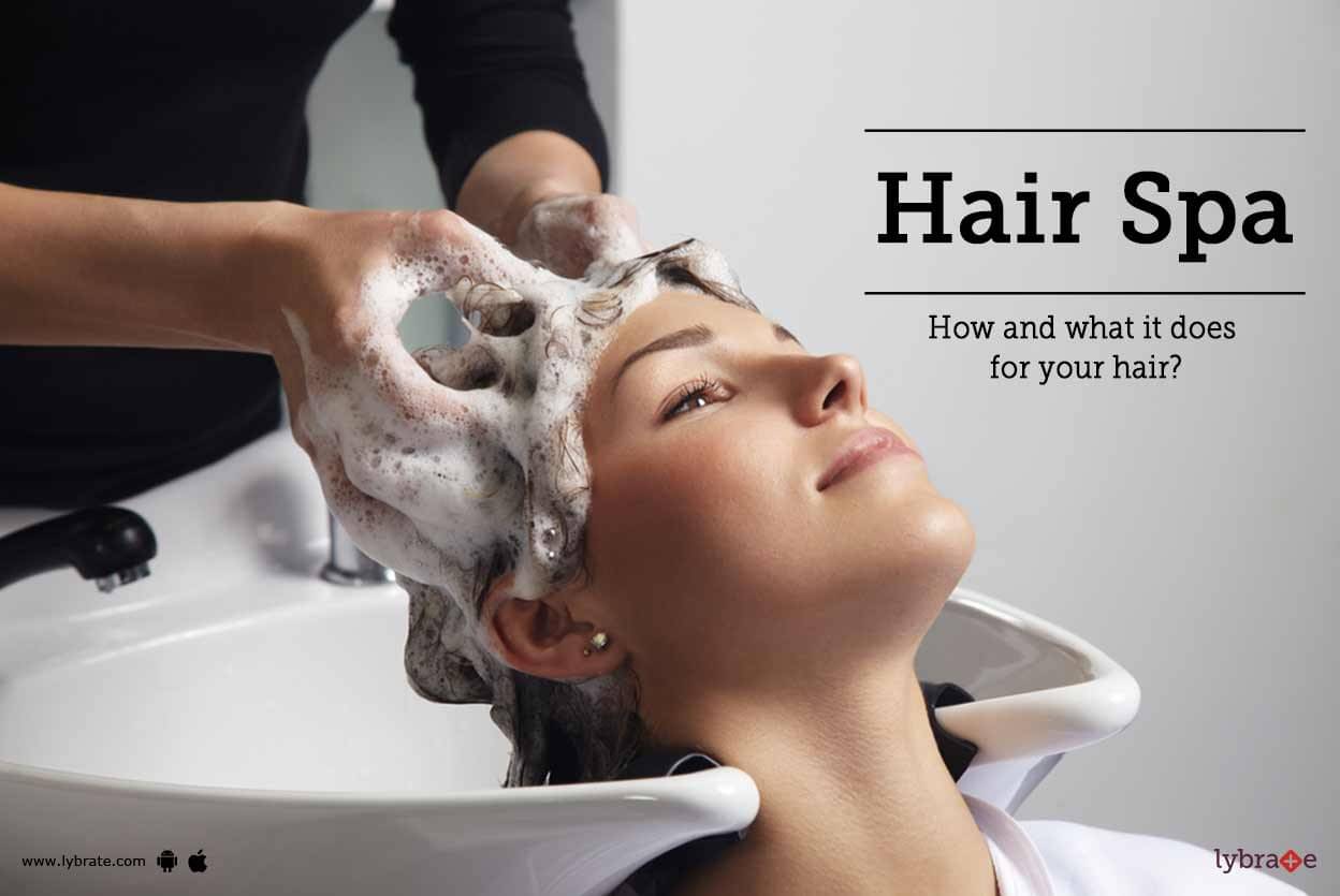  Hair Spa  How and what it does for your hair  By Dr 