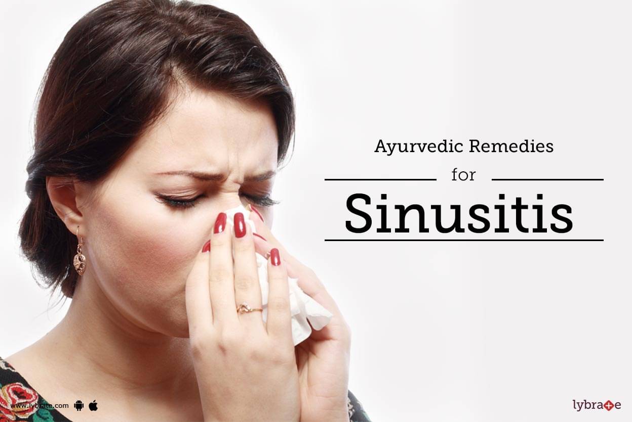 Ayurvedic Remedies for Sinusitis By Dr. Piyush Juneja Lybrate