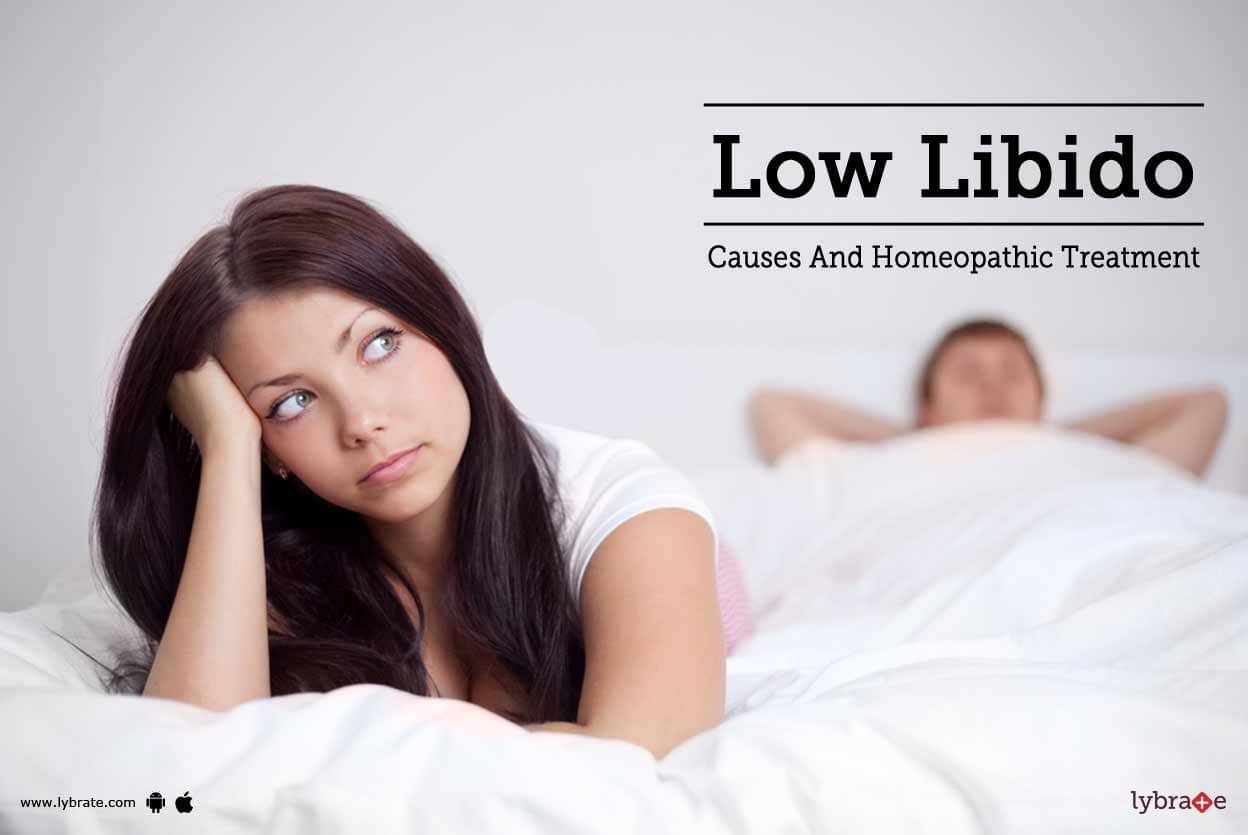 Low Libido Causes And Homeopathic Treatment By Dr