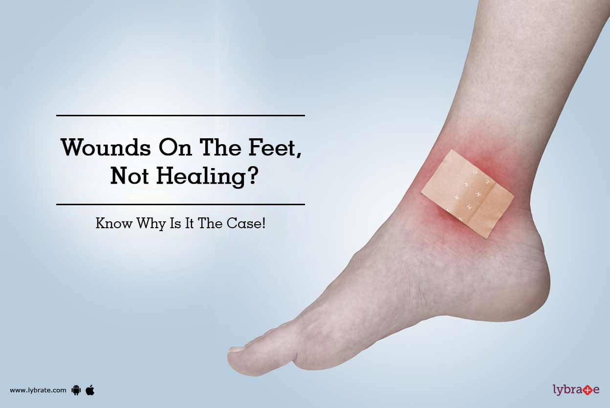 sore on foot not healing