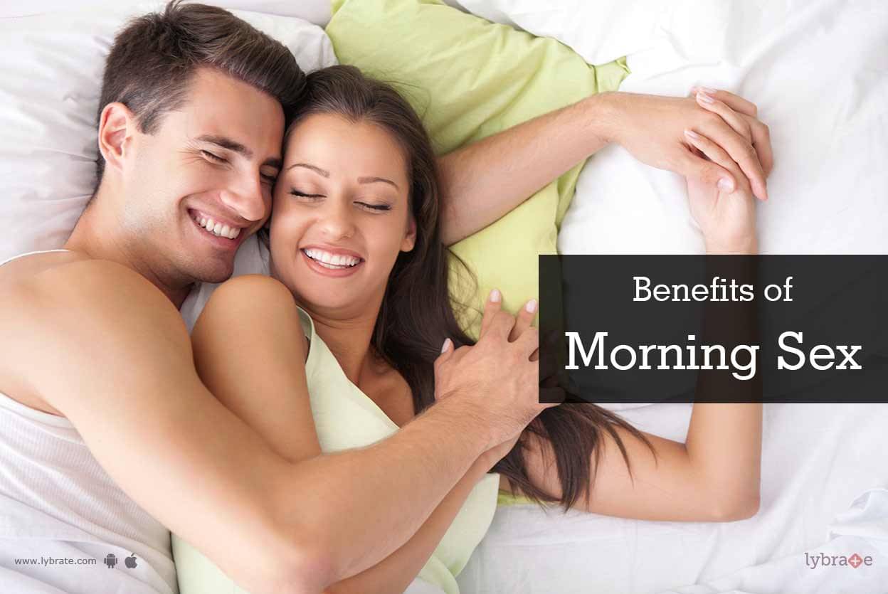 5 Benefits Of Morning Sex By Dr Vijay Abbot Lybrate