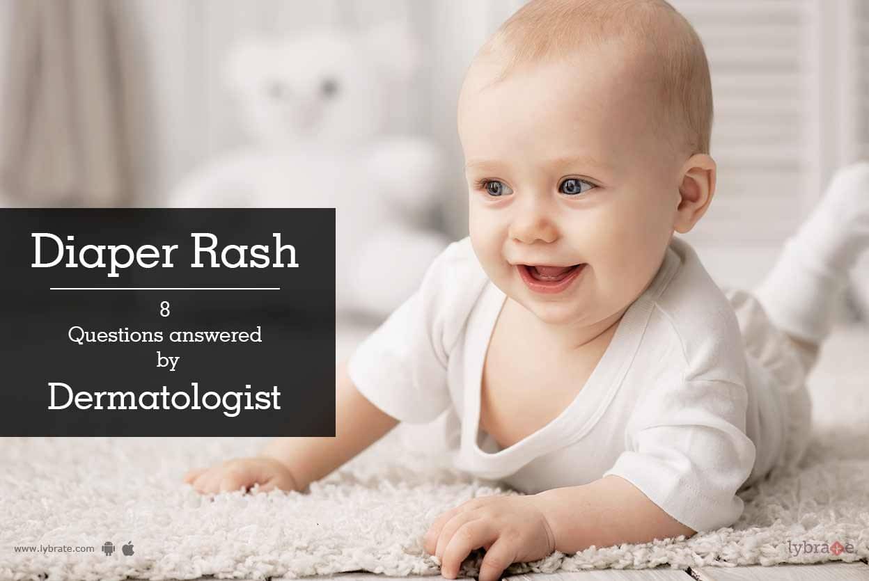 Diaper Rash 8 Questions Answered By Dermatologist By Dr. Sunakshi