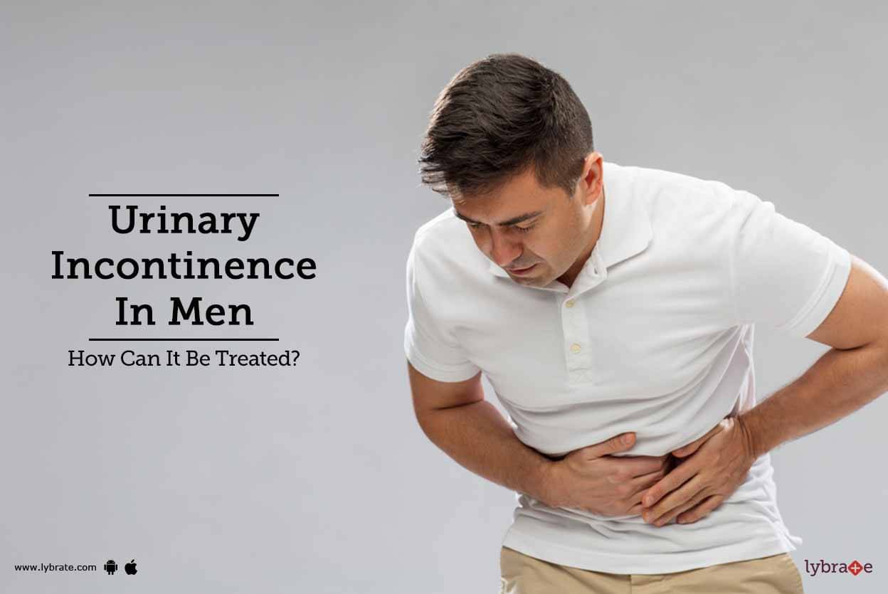Urinary Incontinence In Men - How Can It Be Treated? - By Dr. Ranjan ...