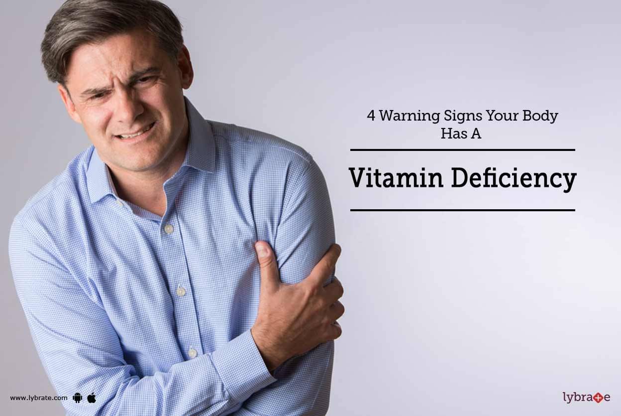 4 Warning Signs Your Body Has A Vitamin Deficiency! - By Dt. Ms. Malika ...