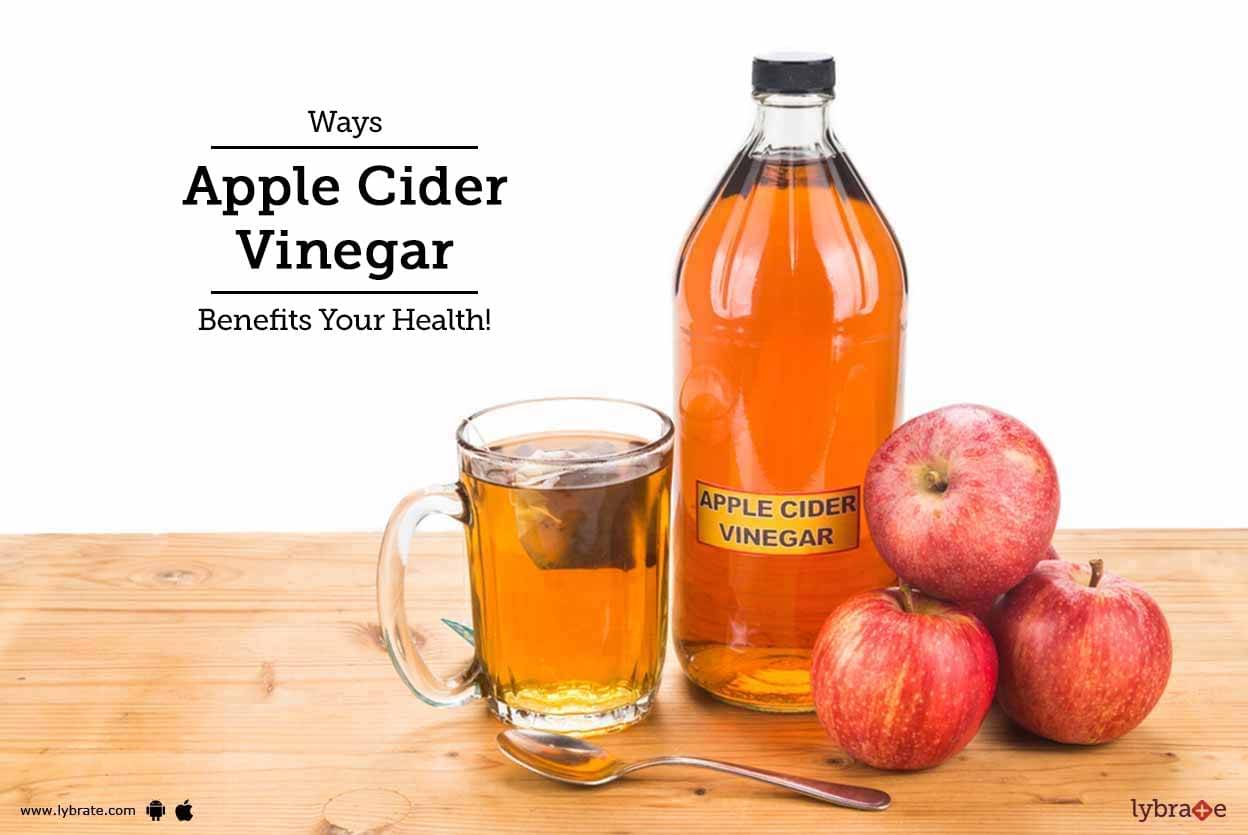 Ways Apple Cider Vinegar Benefits Your Health! - By Dt. Ankita ...