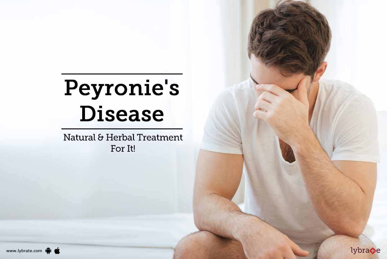 Peyronie's Disease Natural & Herbal Treatment For It! By Dr. Vikas