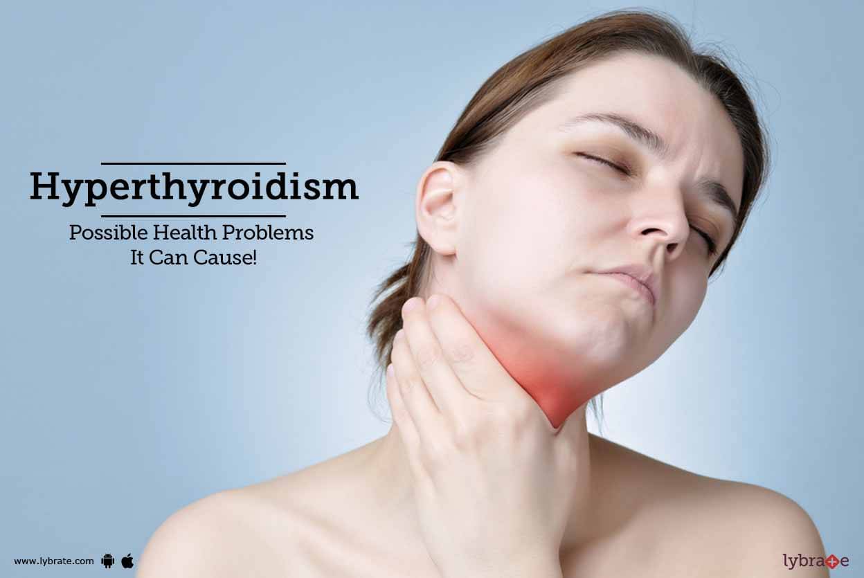 Hyperthyroidism - Possible Health Problems It Can Cause! - By Dr ...