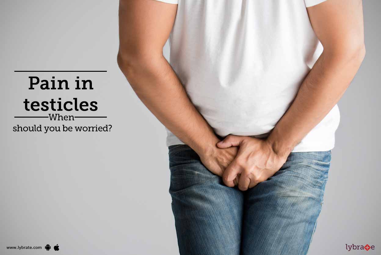 Pain In Testicles When Should You Be Worried? By Dr. Sharath Kumar