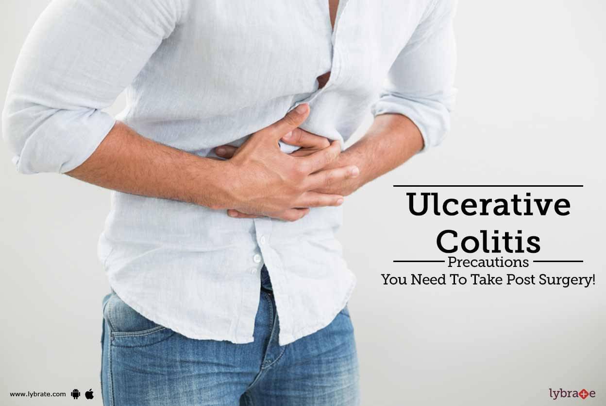 Ulcerative Colitis - Precautions You Need To Take Post Surgery! - By Dr 