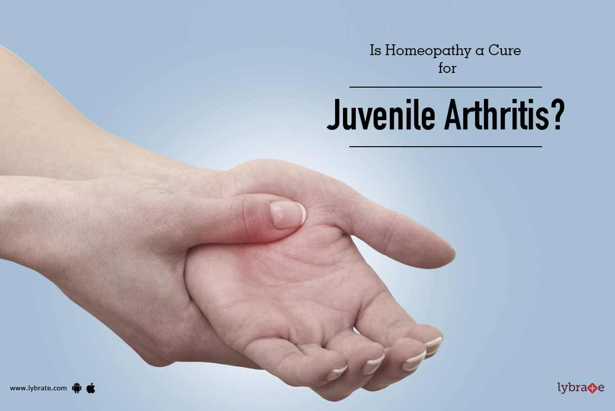 Is Homeopathy a Cure for Juvenile Arthritis? - By Dr 