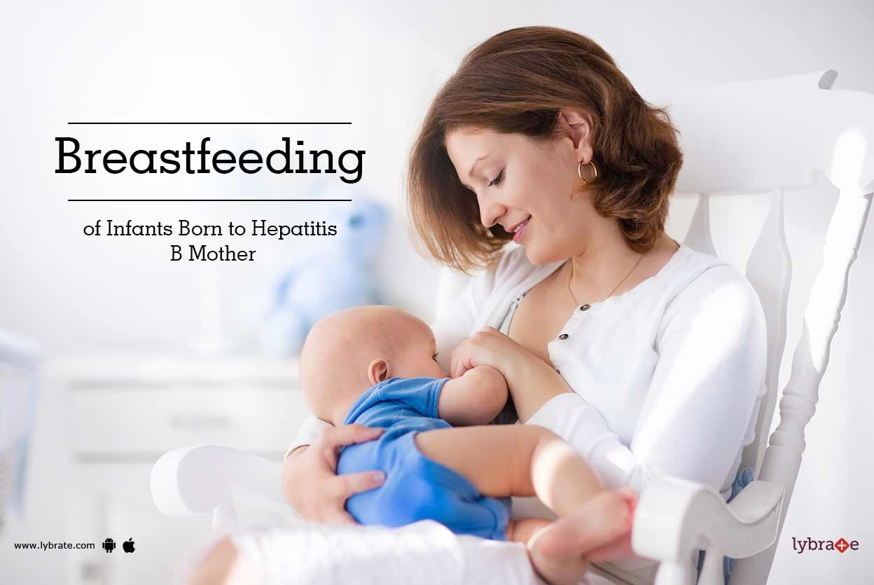 Breastfeeding of Infants Born to Hepatitis B Mother By Paras Bliss