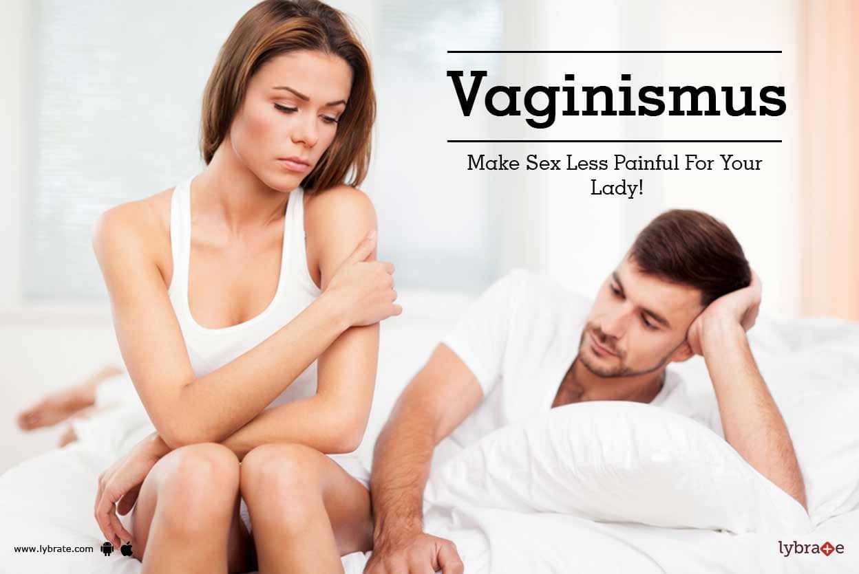 Vaginismus - Make Sex Less Painful For Your Lady - By Dr -8085