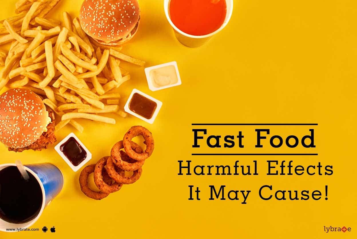 fast-food-harmful-effects-it-may-cause-by-dt-sadia-sana-lybrate