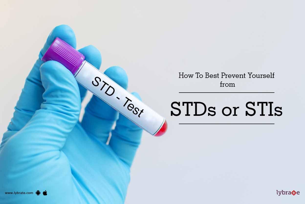 How To Best Prevent Yourself From Stds Or Stis By Dr Asha Khatri