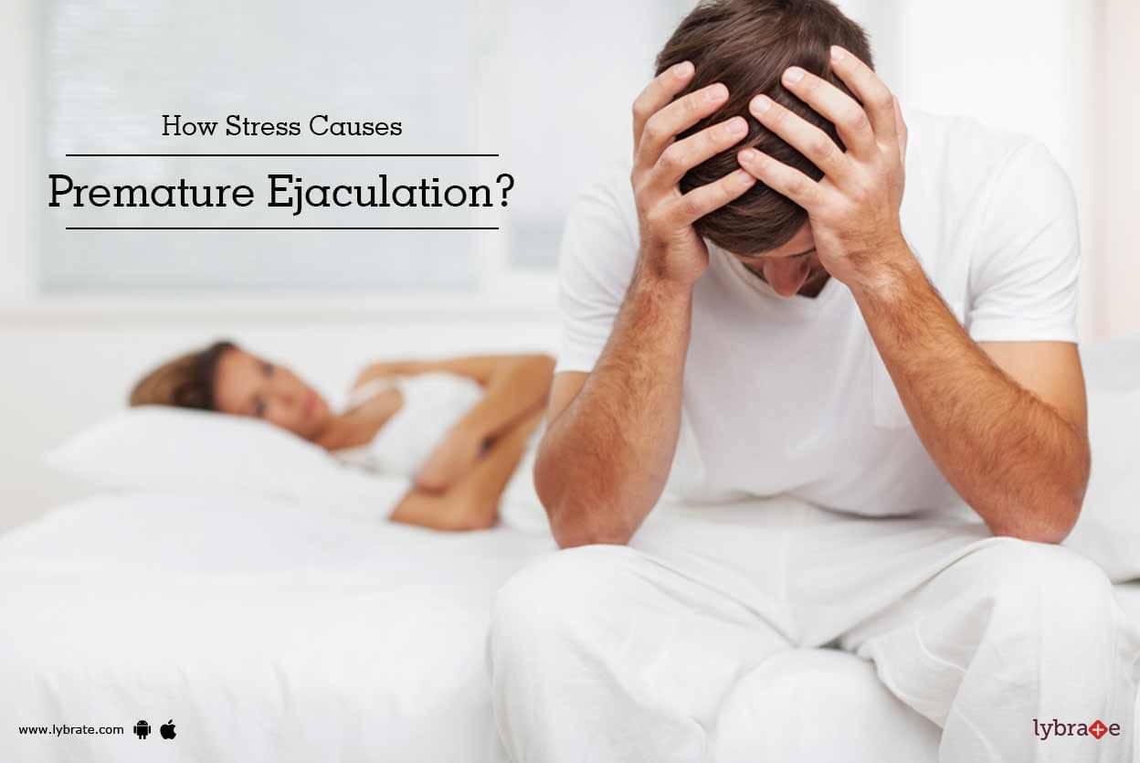 How Stress Causes Premature Ejaculation - By Dr Jitendra -3991