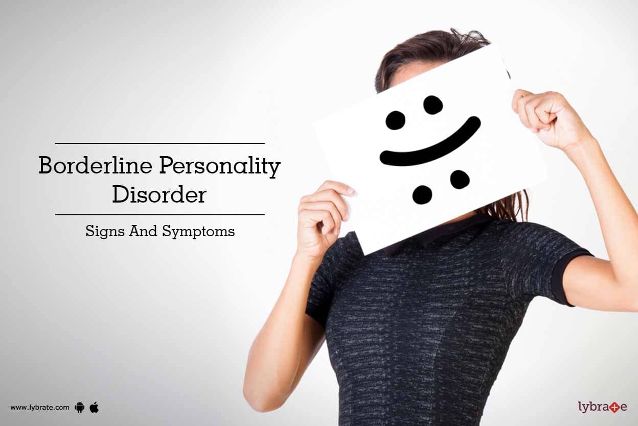 Borderline Personality Disorder Signs And Symptoms By Ms Shreya Chatterjee Lybrate 2175