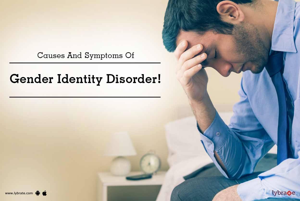 Causes And Symptoms Of Gender Identity Disorder By Dr Vimal Kumar 7167